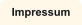 Impressum