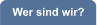 Wer sind wir?