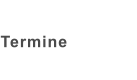 Termine